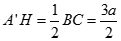 Cho tam giác cân ABC  có đường cao AH = a căn bậc hai 3, BC = 3a chứa trong mặt phẳng (P). Gọi A' là hình chiếu vuông góc của A lên mặt phẳng (P). (ảnh 4)