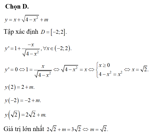 Biết rằng giá trị lớn nhất của hàm số y= x+ căn bậc hai 4-x^2+ m là 3 căn bậc hai 2. Giá trị của m là: (ảnh 1)