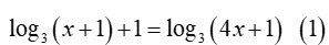 Nghiệm của phương trình log3(x+1) +1=log3(4x+1) là (ảnh 2)
