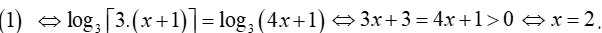 Nghiệm của phương trình log3(x+1) +1=log3(4x+1) là (ảnh 3)