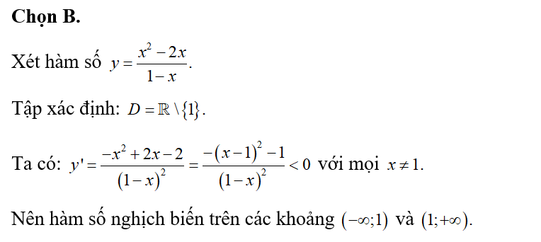 Cho hàm số y= x^2-2x/1-x Khẳng định nào sau đây đúng?  (ảnh 1)