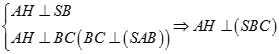 Cho hình chóp S.ABC có SA vuông góc mp ABC và tam giác ABC vuông ở B. AH là đường cao của tam giác SAB. Khẳng định nào sau đây sai ? (ảnh 4)