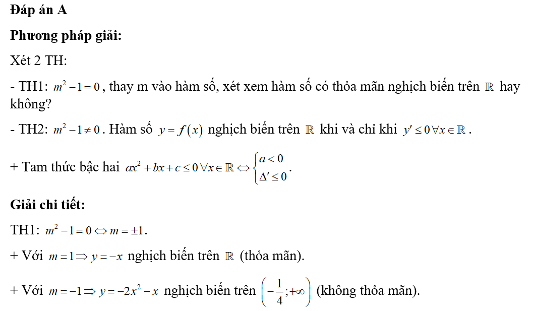 Số giá trị nguyên của tham số m để hàm số y= ( m^2-1)x^3+ (m-1) x^2-x nghịch biến trên (ảnh 1)