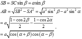b) Tính AB A. 1/2 a căn bậc hai cos (anpha + beta) cos (anpha - beta) B. 2a căn bậc hai cos (anpha + beta) cos(anpha - beta) (ảnh 1)
