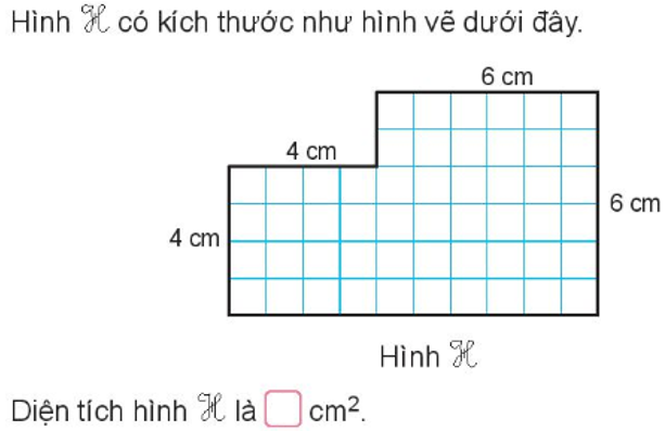 Hình H có kích thước như hình vẽ dưới đây Diện tích hình H là  cm2