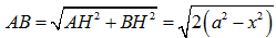 Cho hai tam giác ACD và BCD nằm trên hai mặt phẳng vuông góc với nhau và AC = AD = BC = BD = a, CD = 2x. Tính AB theo a và x? (ảnh 4)