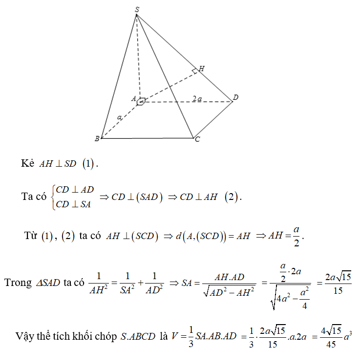 Cho hình chóp SABCD  có đáy ABCD  là hình chữ nhật có AB = a, AD = 2a, SA vuông góc với đáy, khoảng cách từ (ảnh 1)