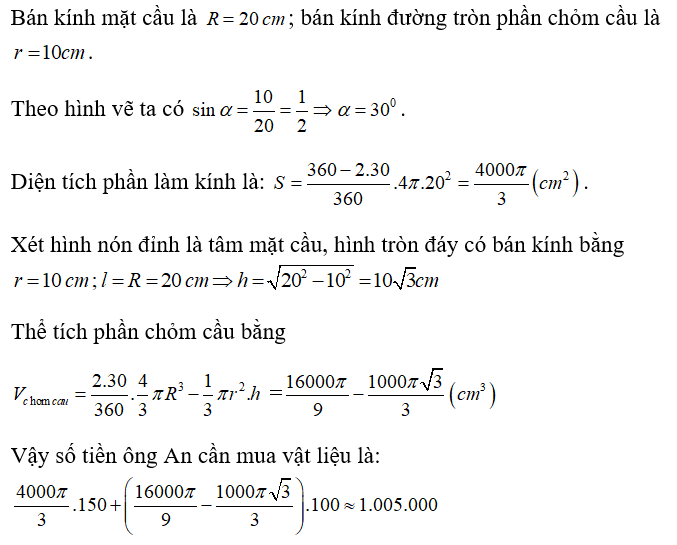 Ông An cần làm một đồ trang trí như hình vẽ. Phần dưới là một phần của khối cầu bán kính (ảnh 1)