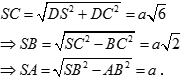 Cho hình chóp S.ABCD có đáy ABCD là hình chữ nhật với AB = a, BC = a căn bậc hai 3, mặt bên SBC là tam giác vuông tại B,  (ảnh 8)