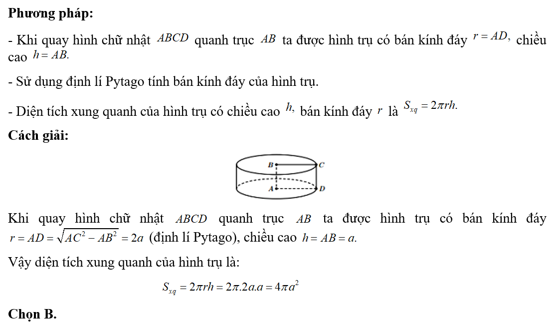 Trong không gian cho hình chữ nhật ABCD có AB= a, AC= a căn bậc hai 5. Diện tích xung quanh (ảnh 1)