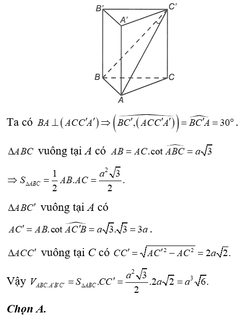 Cho lăng trụ đứng ABC.A'B'C' , đáy ABC là tam giác vuông tại A, cạnh AC = a (ảnh 1)