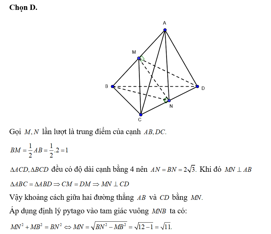 Cho tứ diện ABCD có AB=2 các cạnh còn lại bằng 4. Khoảng cách giữa hai đường thẳng AB và CD bằng:  (ảnh 1)