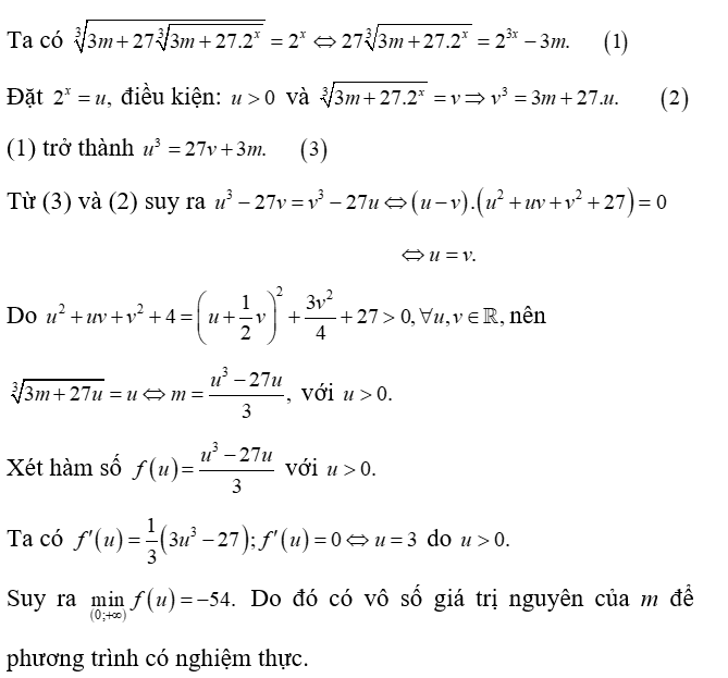 Có bao nhiêu giá trị nguyên của tham số m để phương trình căn 3 của 3m + 27 căn 3 của 3m + 27. 2^x = 2^x  có nghiệm thực?  (ảnh 1)