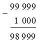 Hiệu của số lớn nhất có 5 chữ số và số nhỏ nhất có 4 chữ số là: A. 89 999  B. 98 999 (ảnh 1)