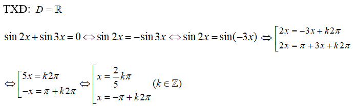 Giải phương trình: sin 2x + sin 3x =0 (ảnh 1)