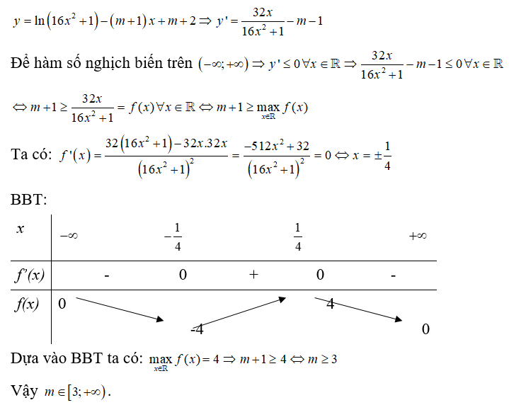 Tìm tất cả các giá trị của tham số m để hàm số y = ln( 16x^2 +1) -(m +1) x + m +2  nghịch biến trên khoảng (ảnh 1)