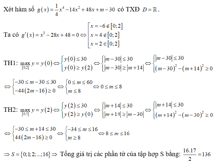 Gọi S là tập hợp tất cả các giá trị nguyên của tham số m sao cho giá trị lớn nhất của hàm số y = trị 1/ 4 x^4 -14x^2 +48x + m -30  trên đoạn (ảnh 1)