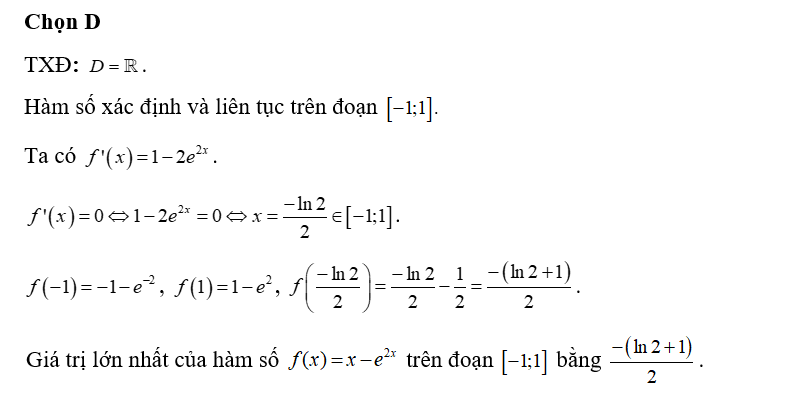 Giá trị lớn nhất của hàm số f(x) = x- e ^2x trên đoạn [-1;1] bằng (ảnh 1)