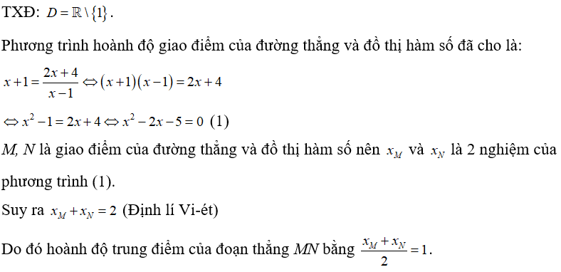 Gọi M, N là giao điểm của đường thẳng y =x+1 và đồ thị hàm số y= 2x +4/ x -1 . Hoành độ trung điểm của đoạn thẳng MN là: (ảnh 1)