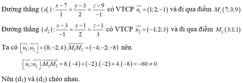 Trong không gian Oxyz, cho hai đường thẳng (d1): x -7/ 1 = y -3/2 = z -9/-1  và d2: x -3/-1= y -1/2= z -1/3 . Chọn khẳng định đúng trong các khẳng định sau:  (ảnh 1)