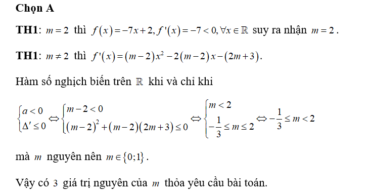 Cho hàm số (x)= m-2/3 x^3-(m-2)x^2-(2m+3)x+2. Số giá trị nguyên của m để hàm số nghịch biến trên R là (ảnh 1)