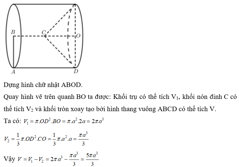 Cho hình thang ABCD  vuông tại A và B với AB =AC = AD/ 2 = a . Quay hình thang và miền trong của nó quanh đường thẳng chứa cạnh BC. Tính thể tích V của khối tròn xoay được tạo thành.  (ảnh 1)