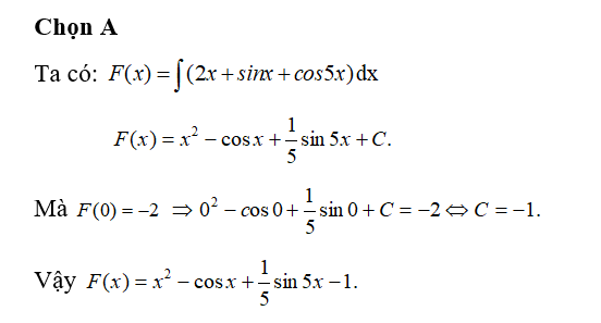 Cho hàm số f(x) = 2x+ sin x+ cos 5x. Tìm nguyên hàm F(x) của hàm số f(x) (ảnh 1)