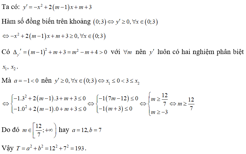 Hàm số y= -x^3/3 +(m -1)x^2 +(m +3)x +1  đồng biến trên khoảng (0;3)  khi m thuộc [a/b ; dương vô cùng) (ảnh 1)