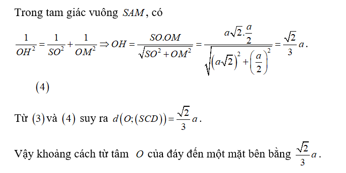 Cho hình chóp tứ giác đều S.ABCD có cạnh đáy bằng a và chiều cao bằng (ảnh 3)