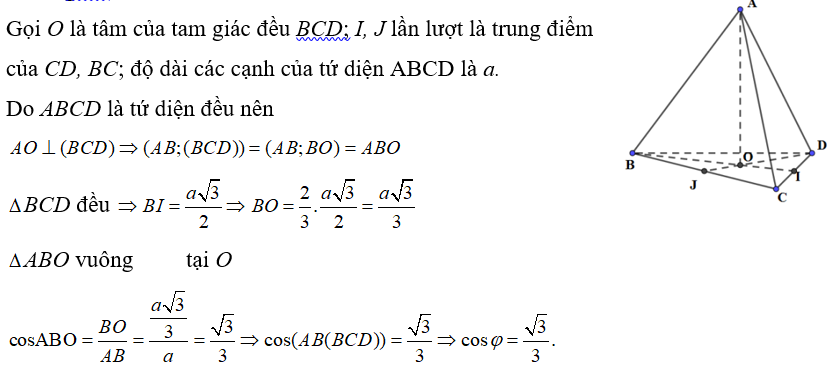 Cho tứ diện đều ABCD. Gọi phi là góc giữa đường thẳng AB và mặt phẳng (BCD). Tính cos phi (ảnh 2)