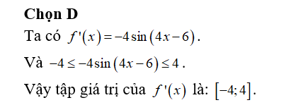 Cho hàm số f(x)= 2cos^2( 2x-3). Tập giá trị của hàm số f'(x) là  (ảnh 1)