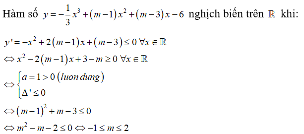 Xác định m để hàm số y =1/3x^3 + (m-1)x^2 +(m-3)x -6  nghịch biến trên R ? (ảnh 1)
