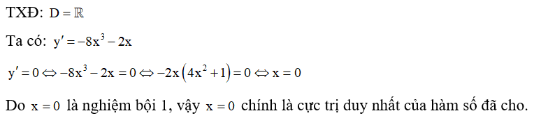 Số điểm cực trị của hàm số y =-2x^4 -x^2 +5  là (ảnh 1)