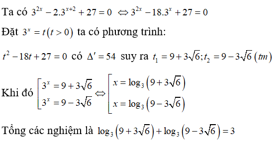 Tổng tất cả các nghiệm của phương trình 3^2x -2.3^ x+2 +27 = 0  bằng:  (ảnh 1)