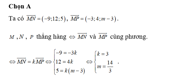 Trong không gian Oxyz cho ba điểm M( 4;-1;3); N( -5;11;8); P( 1;3;m) (ảnh 1)