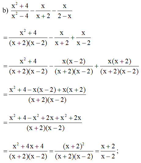 b) x^2 +4/ x^2 -4 -x/ x +2 -x/ 2 -x ; (ảnh 1)