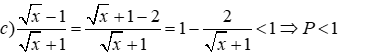 Cho biểu thức P = căn bậc hai x / (căn bậc hai x - 1) + 3 / (căn bậc hai x + 1) + 6 căn bậc hai x (ảnh 4)