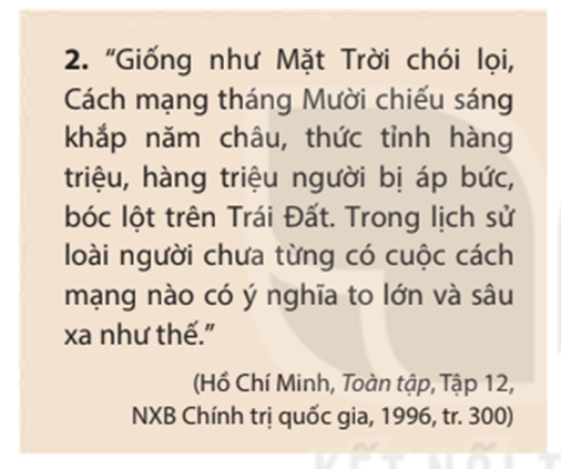Khai thác tư liệu 2 và cho biết Hồ Chí Minh đã đánh giá thế nào về vai trò của Cách  (ảnh 1)