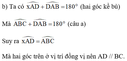 b)  Góc xAD = góc ABC; AD // BC;  (ảnh 1)