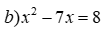 Giải hệ phương trình và phương trình: a) x + y = 5; x - 2y = -4 b) x^2 - 7x = 8 (ảnh 2)