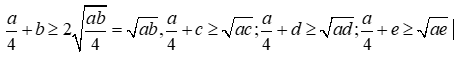 Cho a, b, c, d, e > 0/ Chứng minh: (a + b + c + d + e > = căn bậc hai a (căn bậc hai b  (ảnh 1)