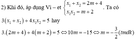 Cho phương trình mx^2 - 2(m - 2)x + m + 2 = 0 (m là tham số) 1) Tìm điều kiện của m  (ảnh 3)
