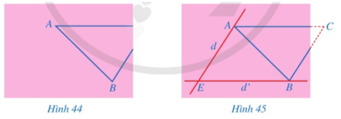 Bạn Hoa vẽ tam giác ABC lên tờ giấy sau đó cắt một phần tam giác ở phía góc C (Hình 44). Bạn Hoa đố bạn Hùng: Không vẽ lại tam giác ABC, làm thế nào tính được độ dài các đoạn thẳng AC, BC và số đo góc ACB?   Bạn Hùng đã làm như sau:  – Qua điểm A kẻ đường thẳng d song song với BC, qua điểm B kẻ đường thẳng d’ song song với AC;  – Gọi E là giao điểm của d và d’;  – Đo độ dài các đoạn thẳng AE, BE và đo góc AEB. Từ đó, tính được độ dài các đoạn thẳng AC, BC và số đo góc ACB (Hình 45).  Em hãy giải thích cách làm của bạn Hùng. (ảnh 1)