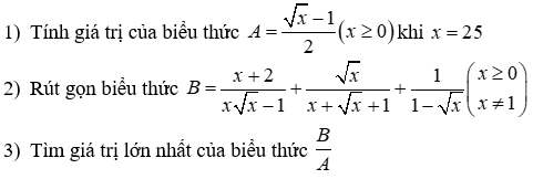 1) 1)	Tính giá trị của biểu thức A = (căn bậc hai x - 1) / 2 ( x > = 0) khi x = 25 (ảnh 1)