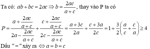 Với a, b, x là các số dương thỏa mãn ab + bc = 2ac. Tính giá trị nhỏ nhất của biểu thức (ảnh 1)