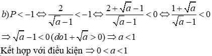 Cho biểu thức P = 1 / (a - cawnabajc hai a) + 1 / (căn bậc hai x - 1) = căn bậc hai a + 1 (ảnh 3)