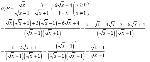 Cho biểu thức P = căn bậc hai x / (căn bậc hai x - 1) + 3 / (căn bậc hai x + 1) + 6 căn bậc hai x (ảnh 2)