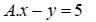 Cho phương trình 2x - y = 5. Phương trình nào sau đây kết hợp với phương trình đã (ảnh 1)