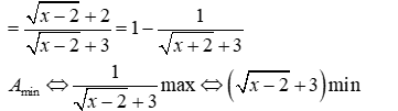 Tìm giá trị nhỏ nhất của biểu thức A = (x + 3 căn bậc hai (x - 2)) / (x + 4 căn bậc hai (x - 2) + 1) (ảnh 3)