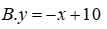 Trong các hàm số sau, hàm số nào đồng biến khi x < 0A. y = -2x B. y = -x + 10 (ảnh 2)